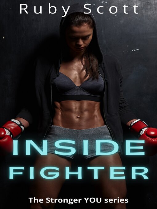 Title details for Inside Fighter by Ruby Scott - Wait list
